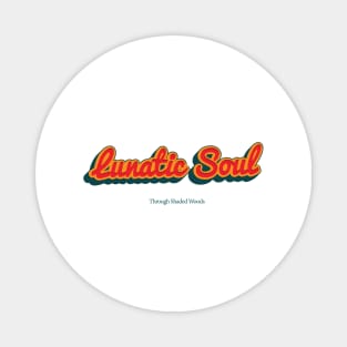 Lunatic Soul Magnet